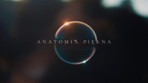 CASTING „ANATOMIA PIĘKNA”