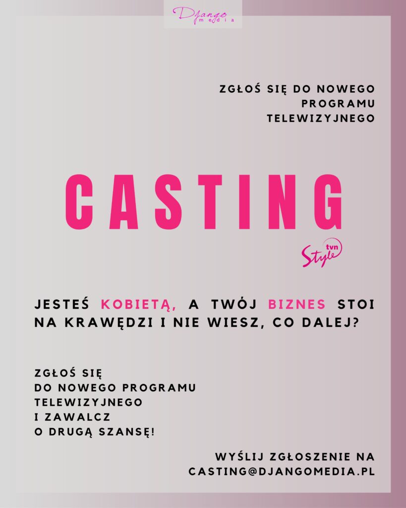CASTING  do programu „Babski biznes”
